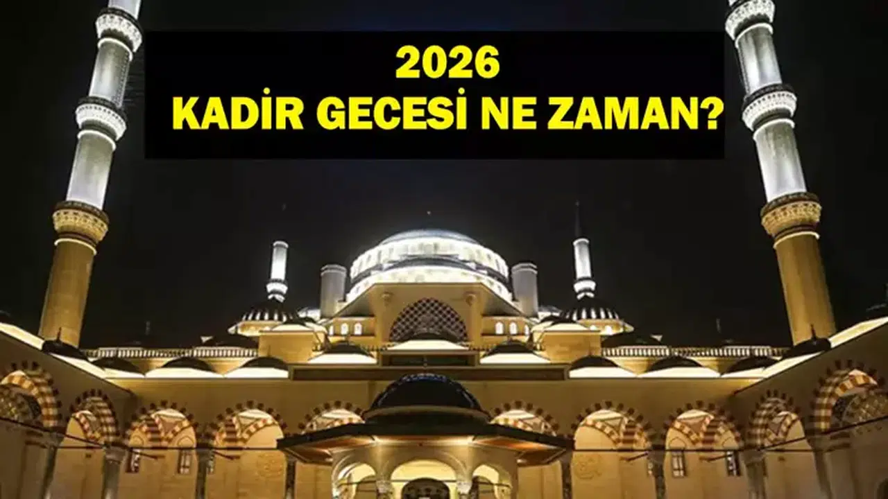 Kadir Gecesi 2026 Ne Zaman? Tarihi, Önemi ve Müslümanlar İçin İbadetler