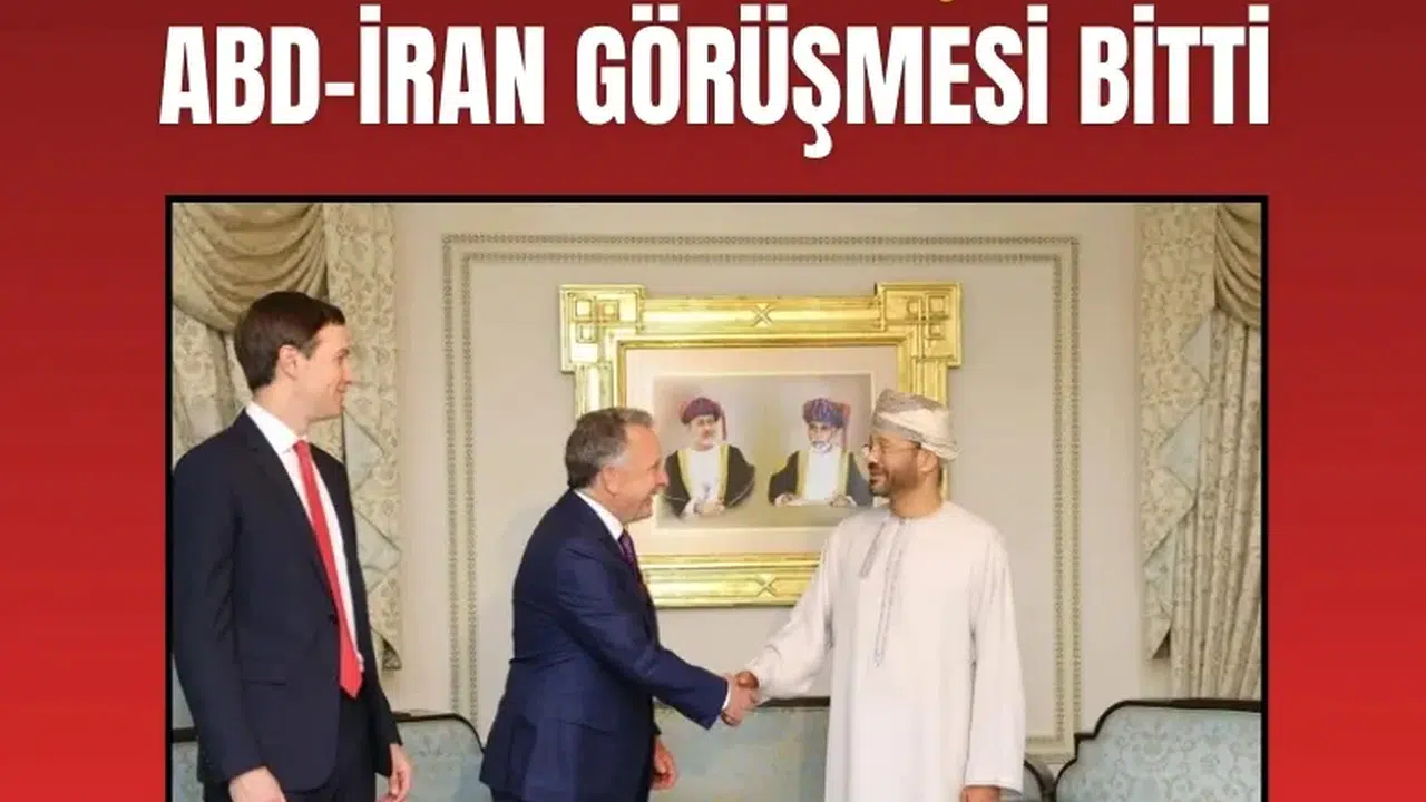 Dünya gözünü Umman’a çevirdi: ABD-İran görüşmesi sona erdi