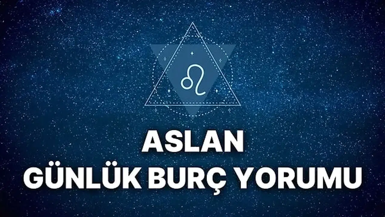Aslan Burcu Günlük Burç Yorumları: Günlük Angaryalar ve Bitmeyen Sorumluluklar Karşısında Ne Yapmalı, Sağlıkta Kemikler ve Dişlere Neden Dikkat Edilmeli?