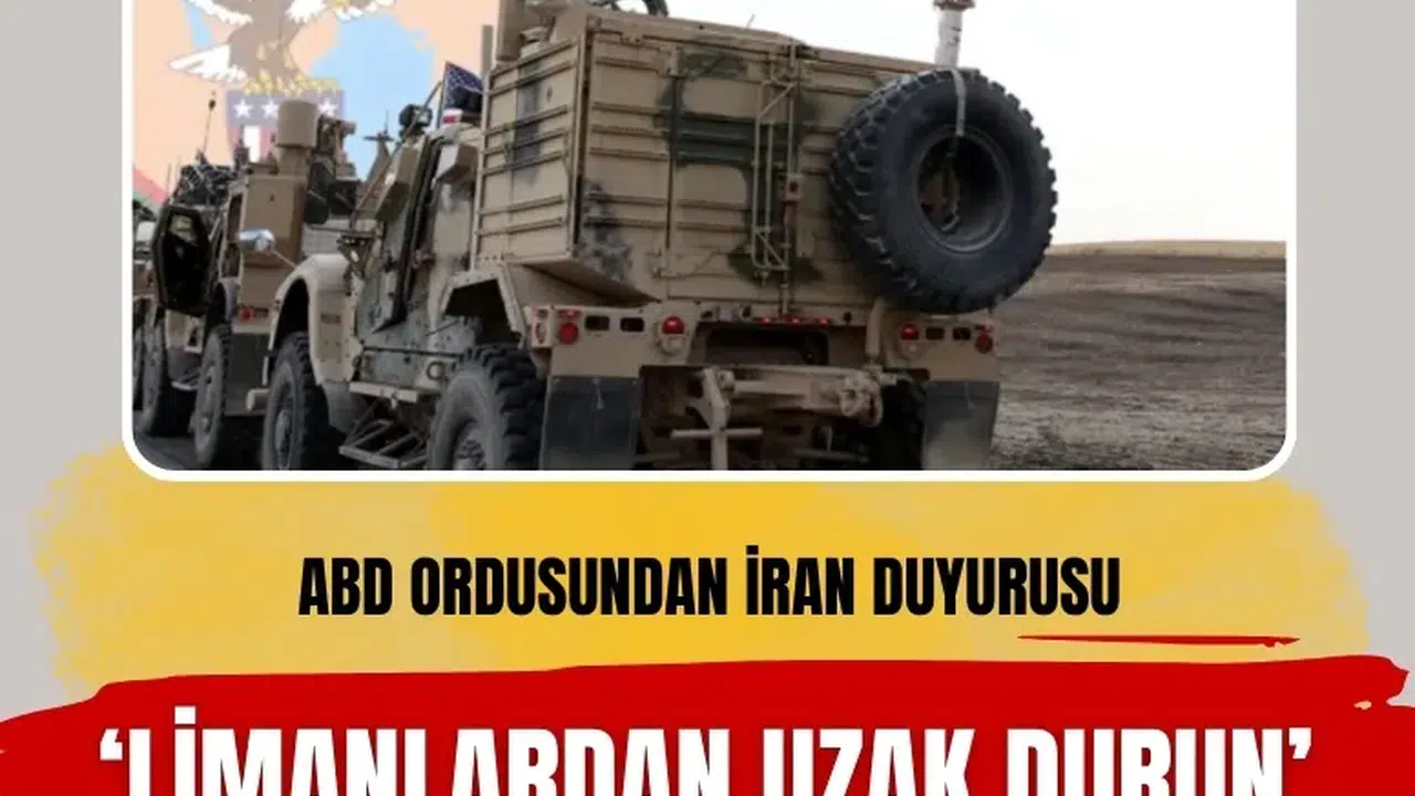 ABD ordusundan İran limanları için kritik uyarı