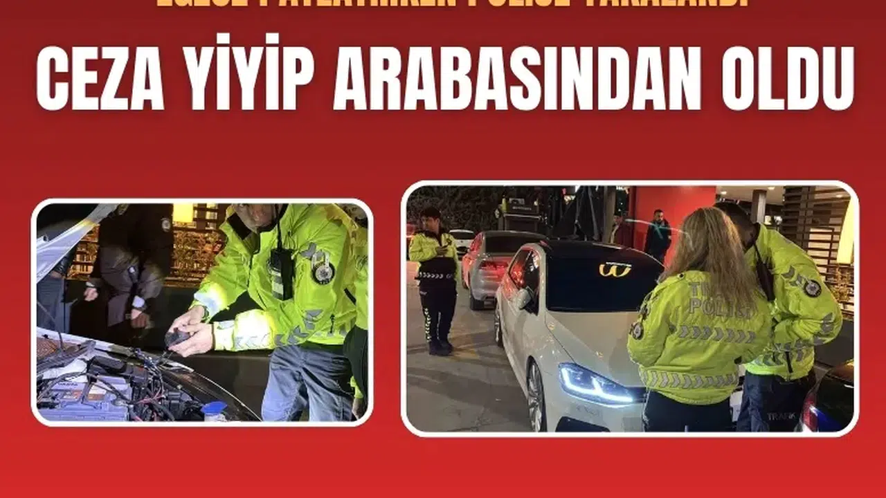 Egzoz patlatırken polise yakalandı, 19 bin 710 lira ceza yiyip arabasından oldu