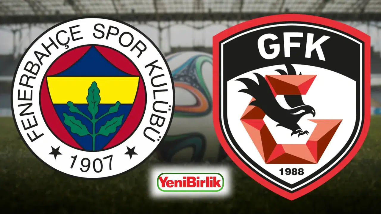 FENERBAHÇE GAZİANTEP FK MAÇI CANLI İZLE! Saat kaçta başlayacak, hangi kanalda yayınlanacak, canlı yayın bilgileri nedir?