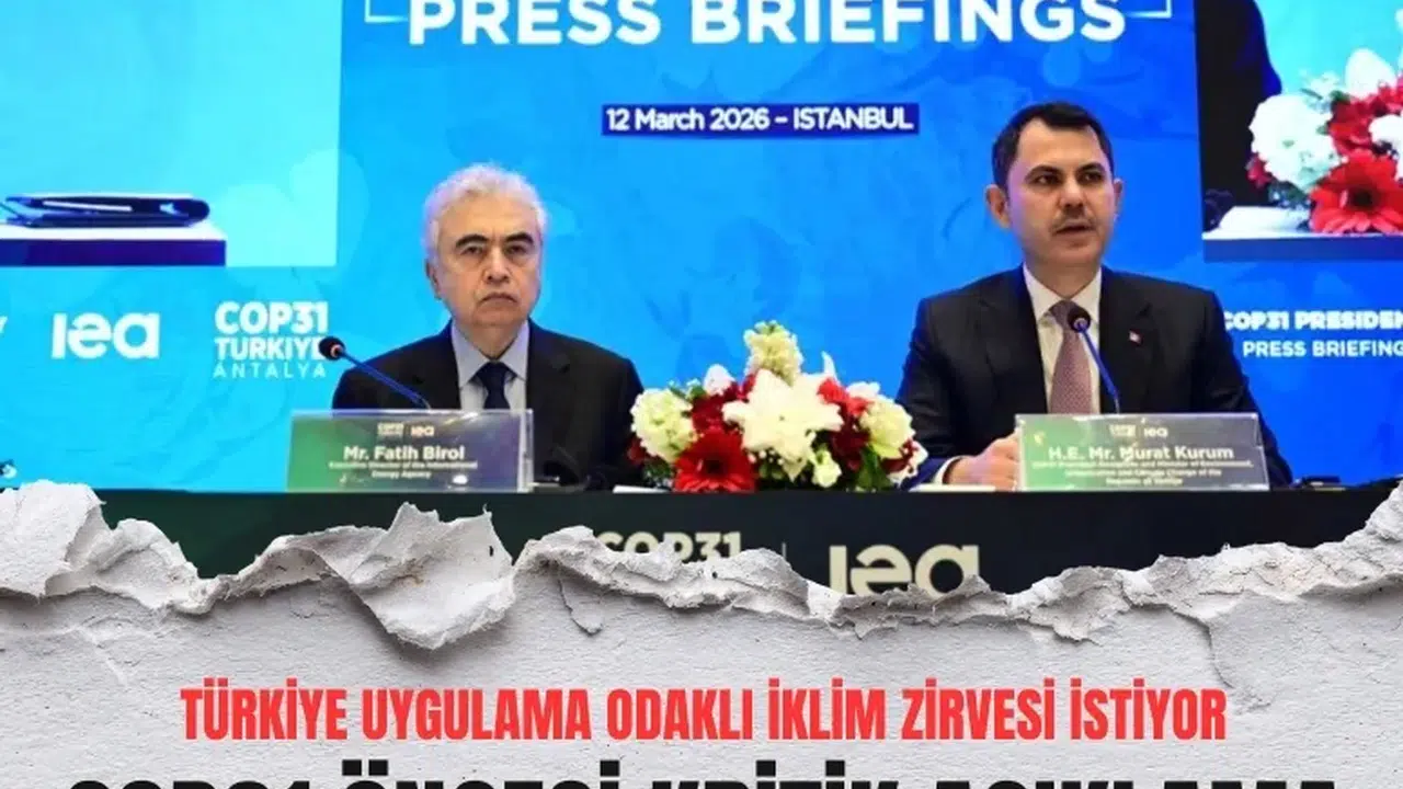 Murat Kurum’dan COP31 mesajı: Enerji güvenliği ve iklim hedefleri birlikte yürüyecek