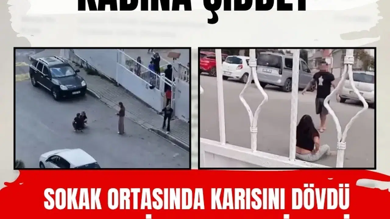 Sokak ortasında karısını dövdü, okuldaki çocuklar izledi
