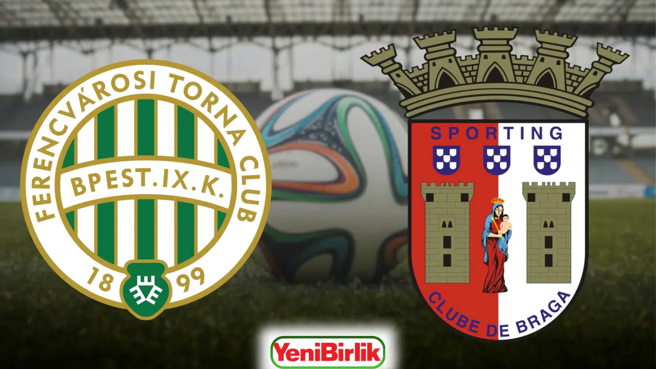 FERENCVAROS–BRAGA MAÇI HANGİ KANALDA CANLI! Saat Kaçta Başlayacak, tabii Spor 3 Platform Bilgileri Neler?