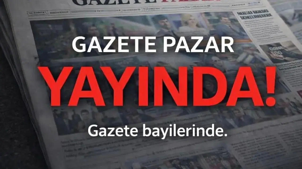 Gazete Pazar Yeniden Yayında: Türk Medyasında Yeni Dönemin Güçlü Hamlesi!
