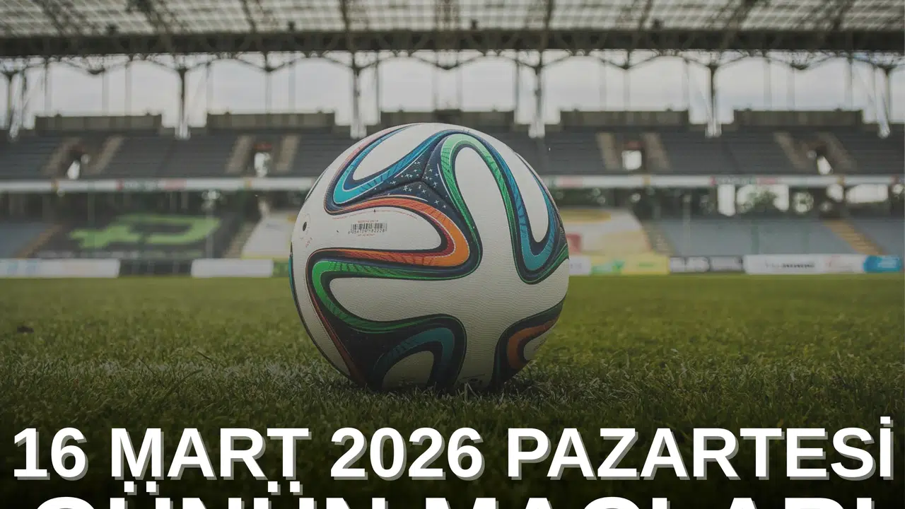 16 MART PAZARTESİ MAÇ CANLI YAYIN AKIŞI! Hangi maç saat kaçta, TRT Spor, beIN Sports ve S Sport Plus’ta hangi karşılaşmalar var?