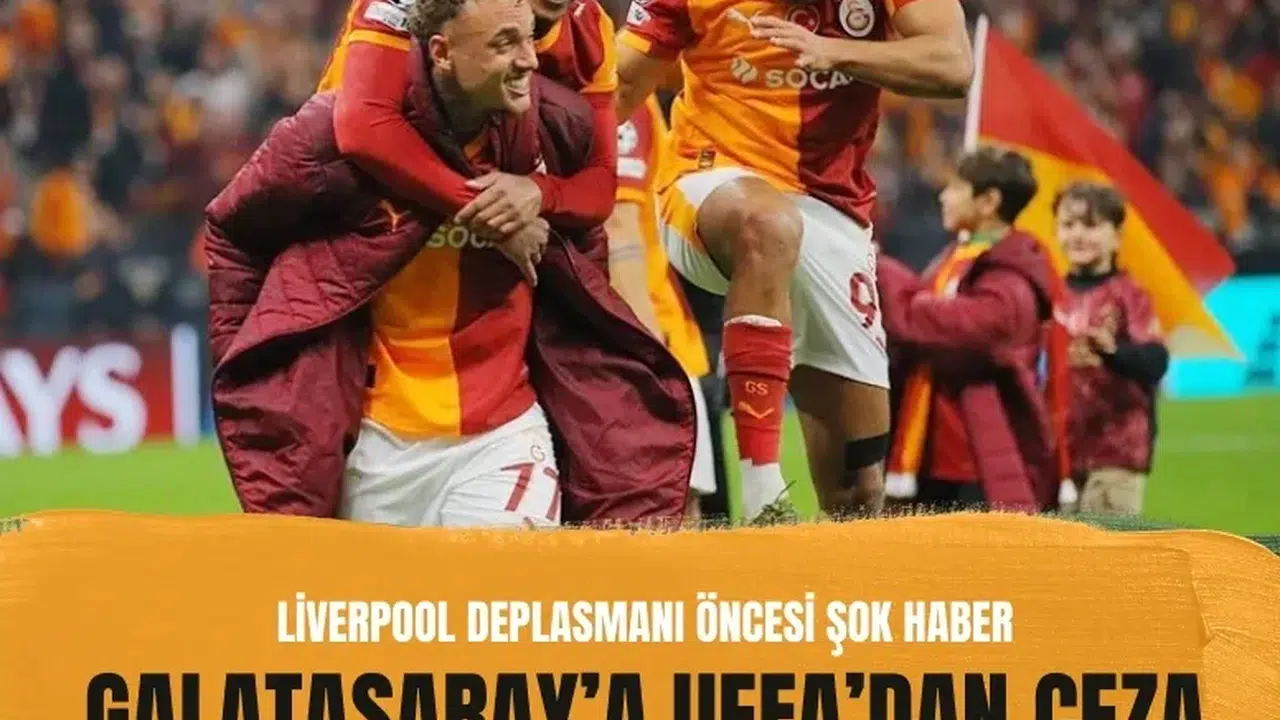 UEFA, Galatasaray’a Liverpool deplasmanı için seyirci yasağı cezası verdi