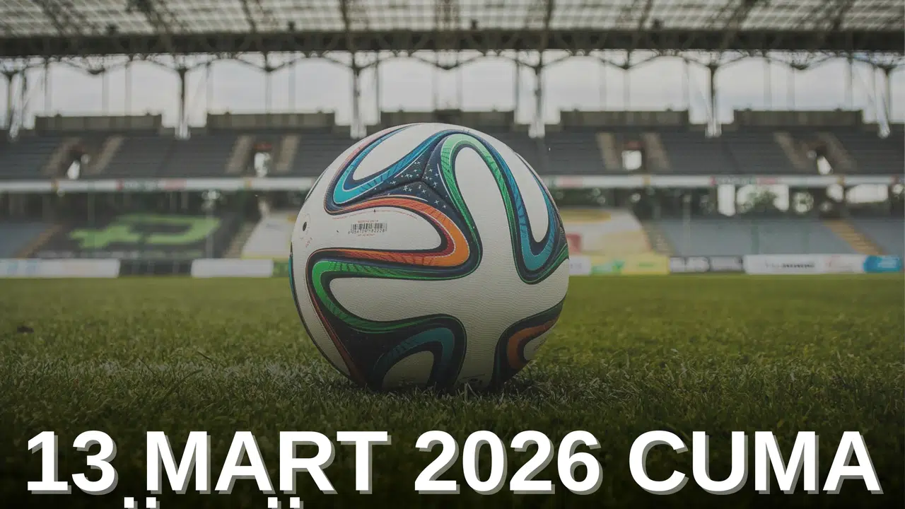 13 MART GÜNÜN MAÇ PROGRAMI? Fenerbahçe Karagümrük saat kaçta, Antalyaspor Gaziantep FK ne zaman, Torino Parma hangi kanalda?