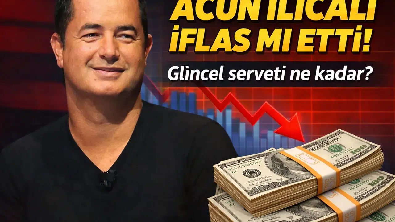 ACUN ILICALI İFLAS MI ETTİ? Güncel serveti kaç?