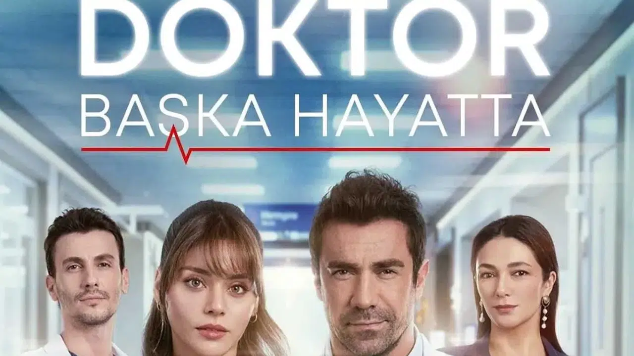 DOKTOR: BAŞKA HAYATTA GERÇEK HİKAYE Mİ! Uyarlama mı, konusu ne, oyuncuları kimler?