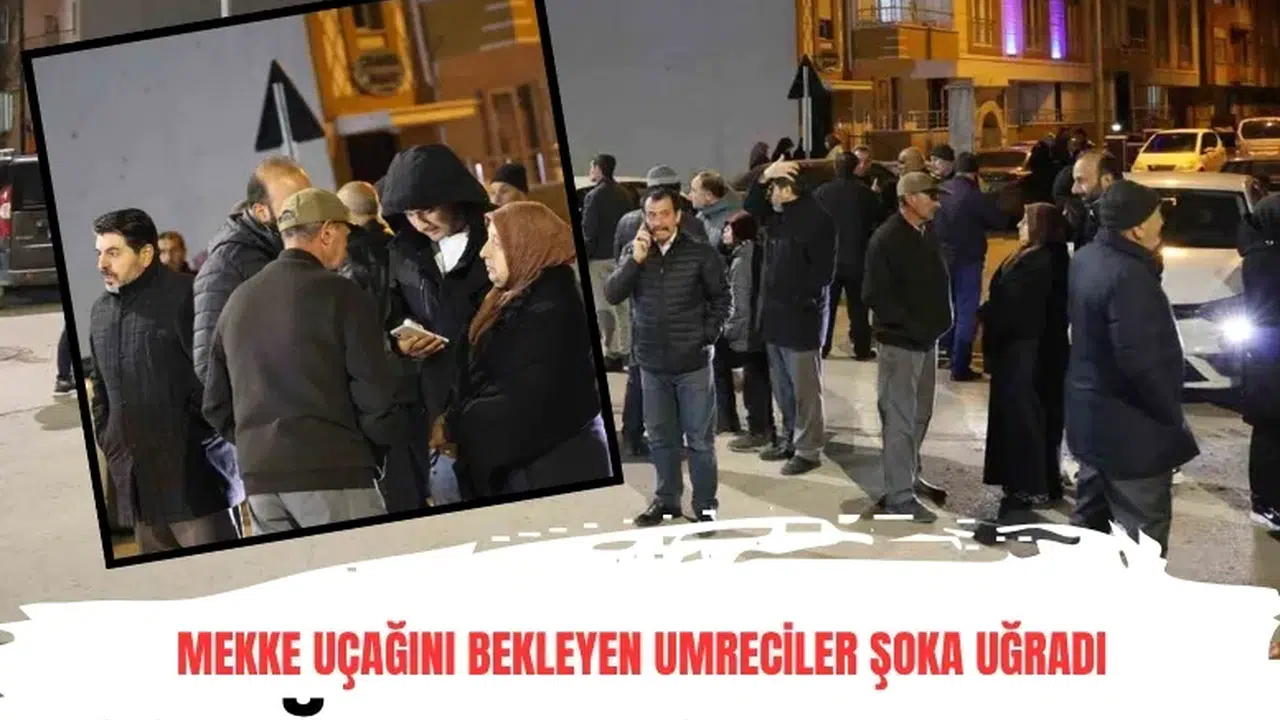 Mekke uçağını bekleyen umreciler şoka uğradı, soluğu karakolda aldılar
