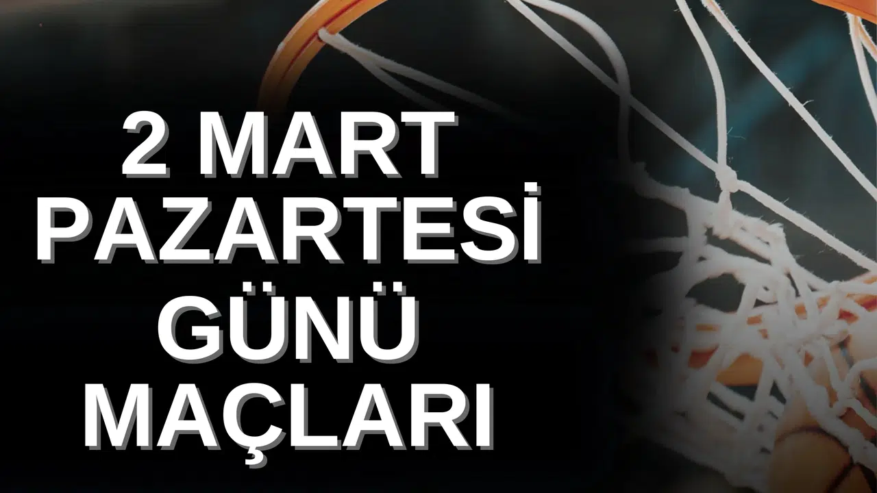 Bugün hangi basketbol maçları var, Türkiye–Sırbistan maçı ne zaman, Fenerbahçe Opet saat kaçta?