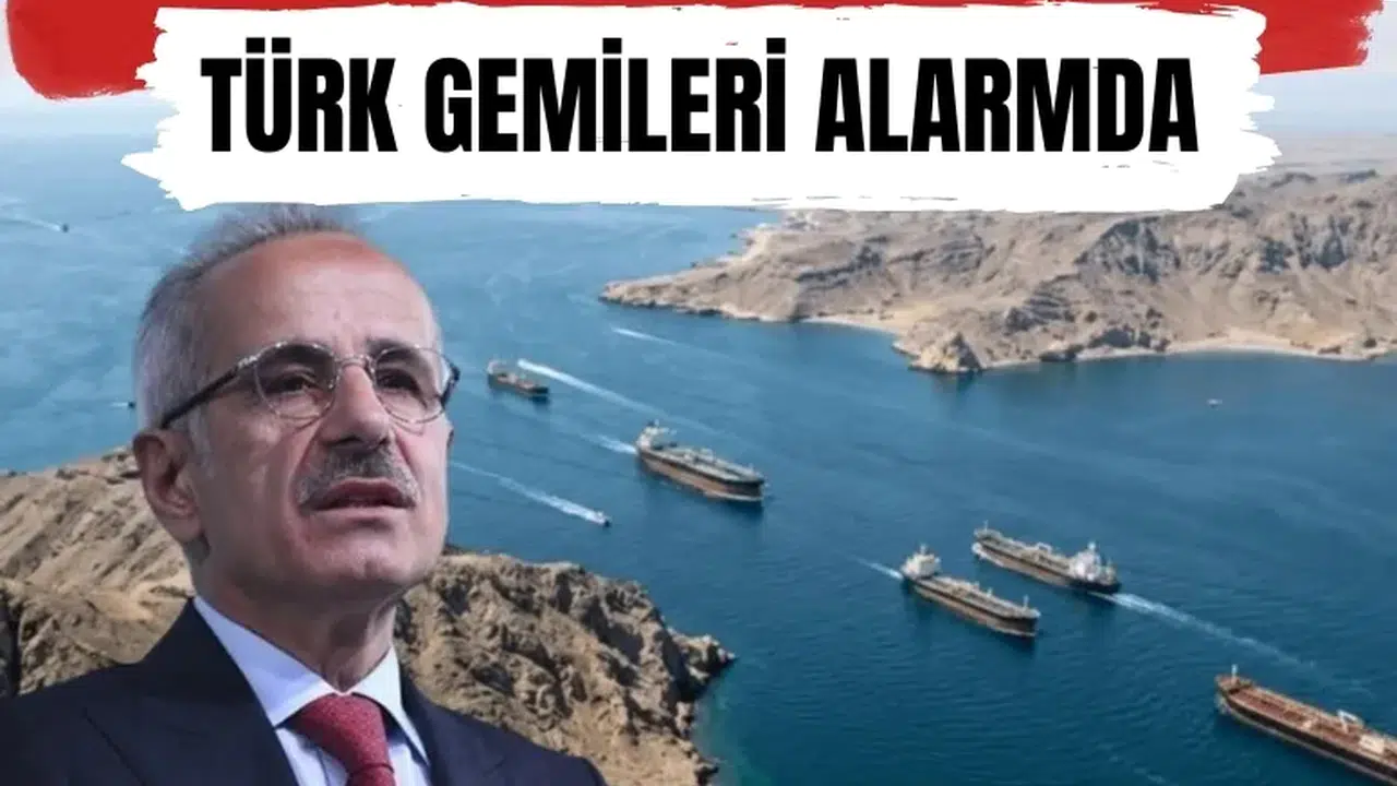 Hürmüz Boğazı’nda Türk gemileri alarm durumunda