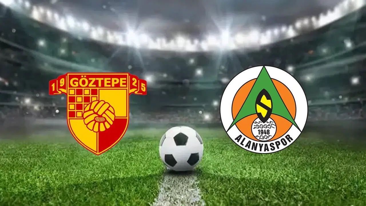 Göztepe - Alanyaspor İlk 11’ler, Maç Hangi Kanalda Canlı, Saat Kaçta?