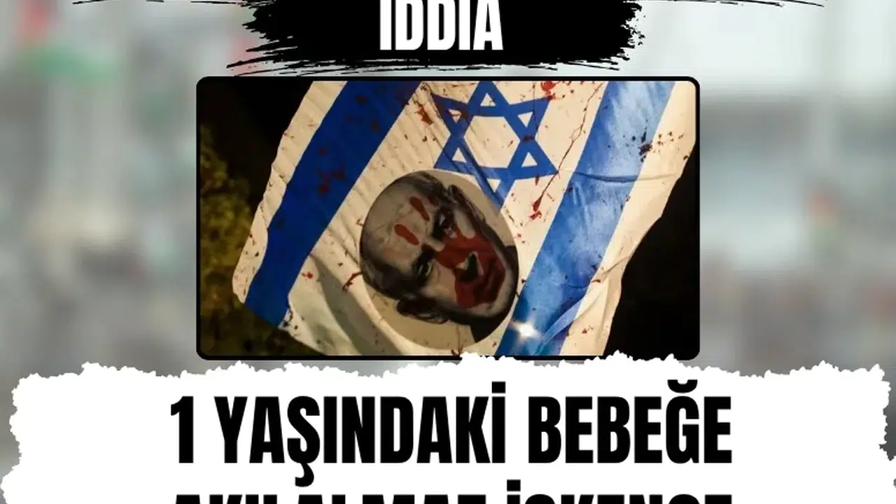 Gazze’de 1 yaşındaki bebeğe babasının gözünün önünde işkence!