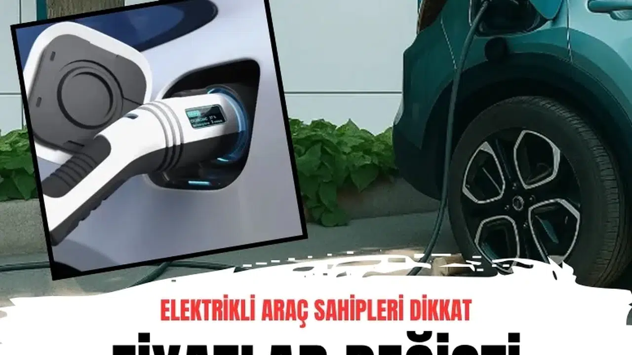 Elektrikli araç şarjında yeni dönem: Ek ücretler kaldırıldı