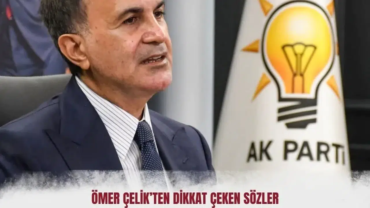 Ömer Çelik’ten dikkat çeken açıklama: Özgür Özel’e tepki