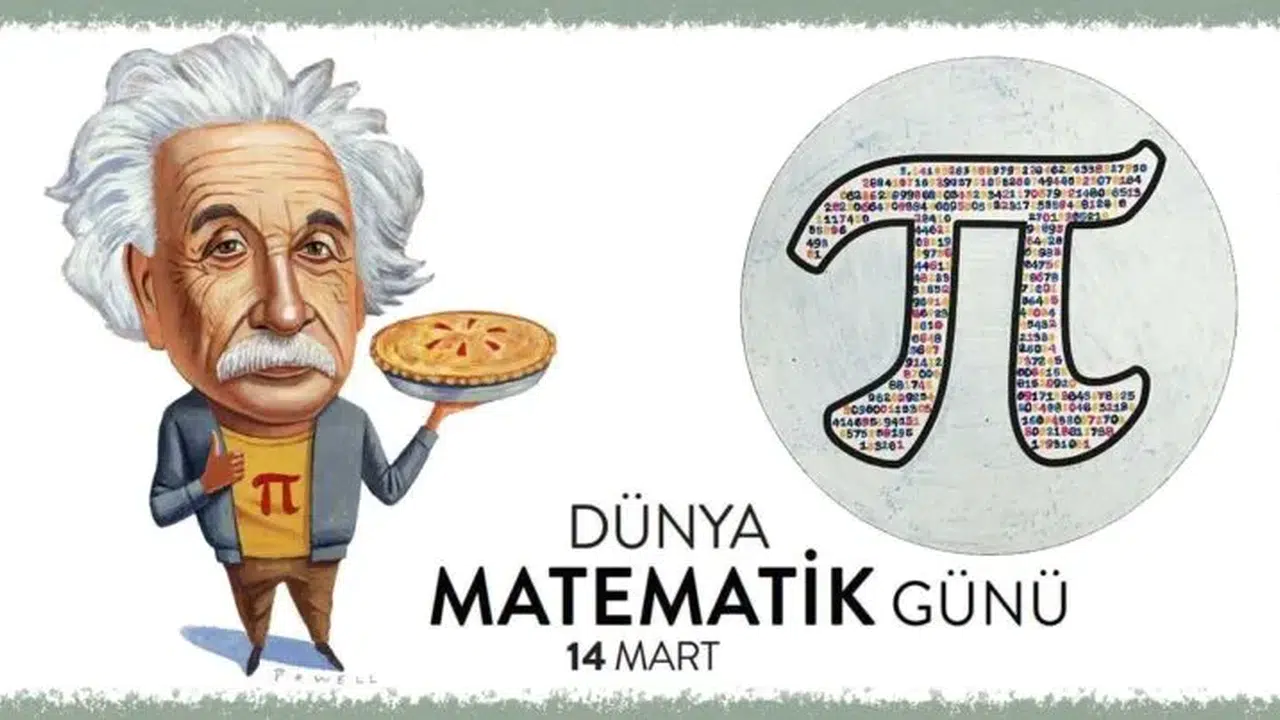 MATEMATİK GÜNÜ! Dünya Matematik Günü Nedir, Pi Günü Neden 14 Mart’ta Kutlanır?