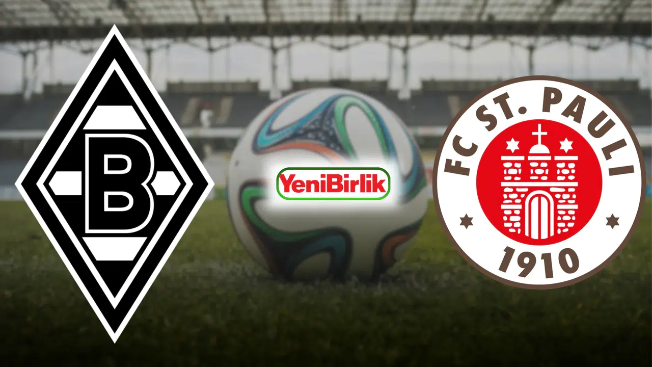 MONCHENGLADBACH ST. PAULİ MAÇI CANLI YAYIN BİLGİLERİ! Hangi kanalda, saat kaçta, nasıl izlenir, şifresiz mi?