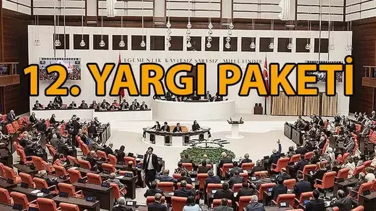 12. Yargı Paketi maddeleri ve içeriği ne, infaz düzenlemesi ve af gelecek mi, TBMM'ye geldi mi?