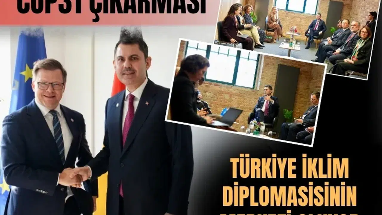 Bakan Kurum’dan Berlin’de COP31 çıkarması: Türkiye iklim diplomasisinin merkezi oluyor
