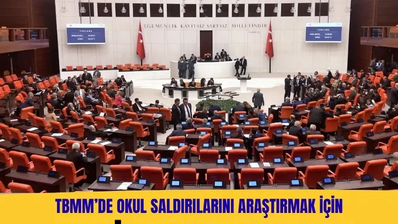TBMM okul saldırılarını araştırmak için komisyon kuruyor