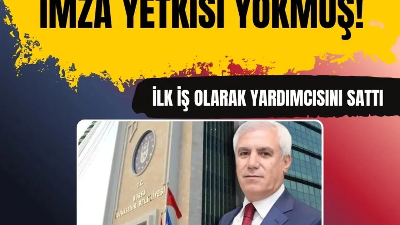 Bursa Büyükşehir Belediye Başkanı Mustafa Bozbey ilk iş olarak yardımcısını sattı