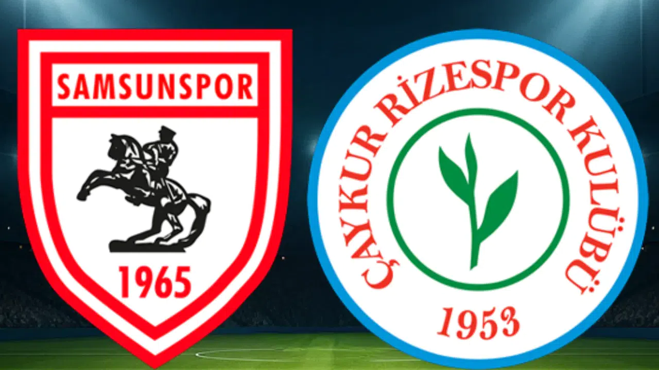 Çaykur Rizespor - Samsunspor maçı ne zaman, saat kaçta ve hangi kanalda?