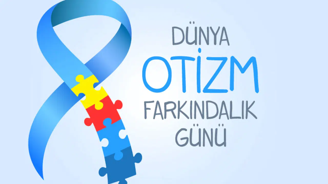 Otizm farkındalık günü nedir! Aile Bakanlığı çalışmaları nelerdir, ErkenFarkEt etiketi ne anlama gelir ve etkinlikler hangi illerde?