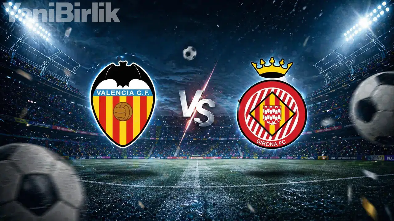 Valencia-Girona maçı saat kaçta, hangi kanalda, şifresiz mi? S Sport - S Sport Plus canlı izleme var mı?