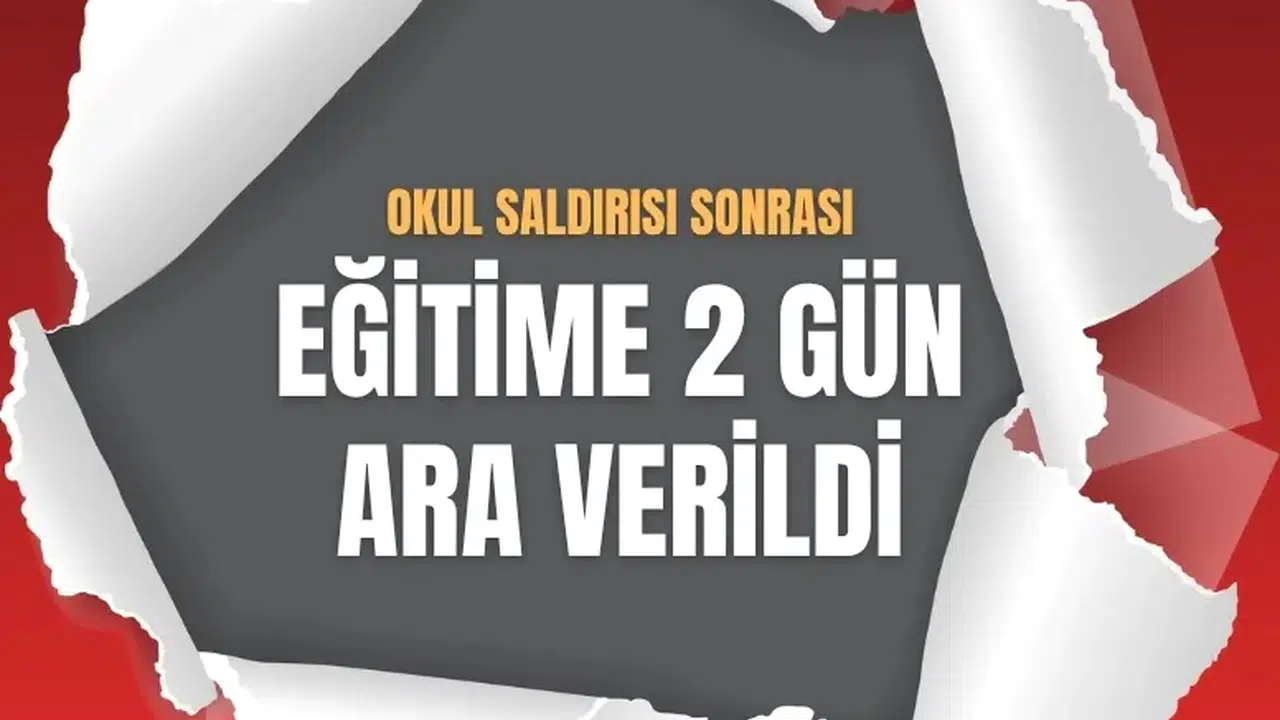 Kahramanmaraş’ta okul saldırısı sonrası eğitime 2 gün ara verildi