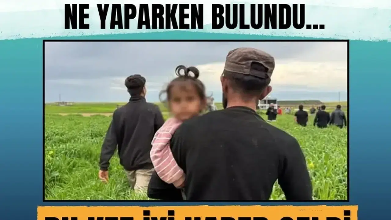 Diyarbakır'da kaybolan 3 yaşındaki Yazgül tarlada uyurken bulundu