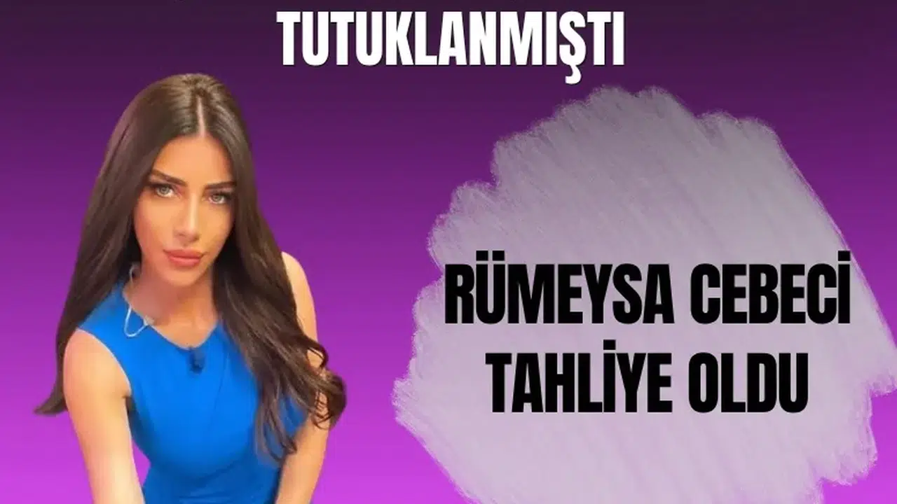 Spiker Ela Rümeysa Cebeci ev hapsi kararıyla tahliye edildi