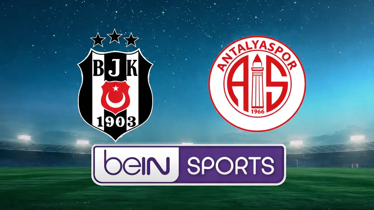 Beşiktaş - Antalyaspor canlı izle || BJK ANT beIN Sports 1 HD şifresiz canlı yayın linki var mı?