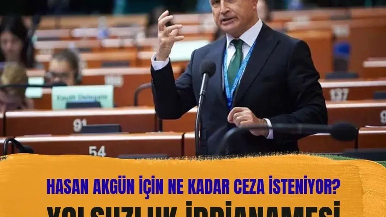 Hasan Akgün hakkında rekor hapis istemi: Büyükçekmece iddianamesi hazır