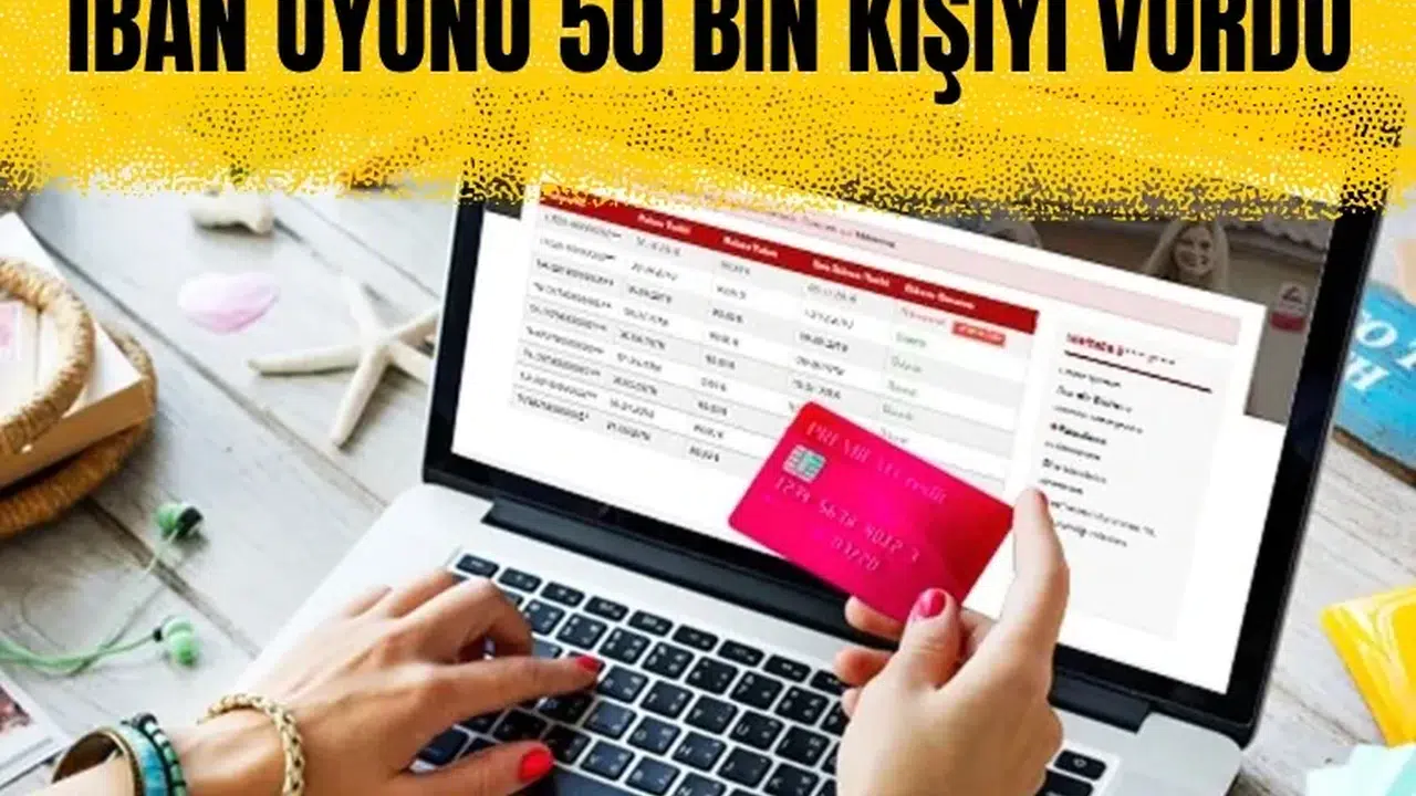 IBAN üzerinden para transferi yapanlara kritik uyarı: 50 bin mağdur var