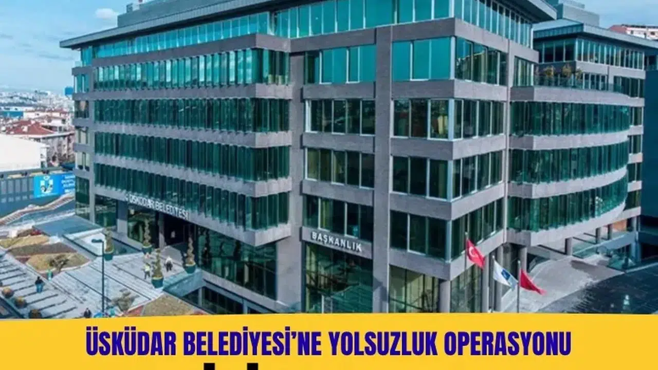Üsküdar Belediyesi'ndeki rüşvet soruşturmasında 7 tutuklama daha