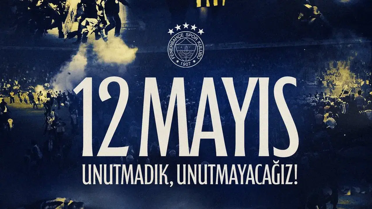 Fenerbahçe’den tarihi 12 Mayıs paylaşımı: 'O karanlık geceyi unutturmayacağız!'
