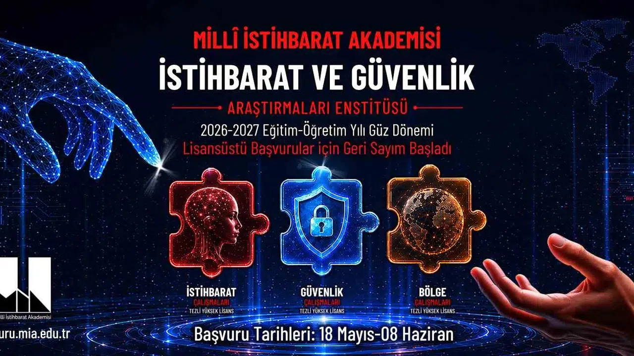 Geleceğin stratejistleri Milli İstihbarat Akademisi’nde yetişecek: Lisansüstü başvuruları için geri sayım başladı
