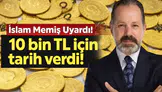İslam Memiş Uyardı, Altın Fiyatları Sert Dalgalanabilir!