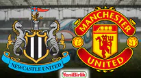 St. James Park’ta Dev Kapışma! Newcastle – Manchester United Maçı Canlı Yayın Bilgileri