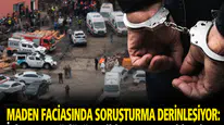 Maden faciasında soruşturma derinleşiyor: İşletme müdürü ve iki uzman tutuklandı