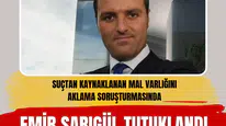 Suçtan kaynaklanan mal varlığını aklama soruşturmasında Emir Sarıgül tutuklandı