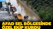 AFAD sel bölgesinde özel ekip kurdu: 5 farklı ilden gelen uzman ekipler sahaya indi