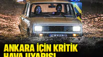 Başkentte sağanak şiddetleniyor: Valilikten yarın geceye kadar sürecek yağış uyarısı