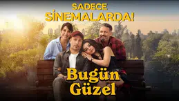 Bugün Güzel filmi konusu nedir, oyuncuları kimler, nerede çekildi? Bugün Güzel filmi ne zaman vizyona girdi?