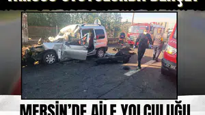 Tarsus otoyolunda dehşet: Mersin’de aile yolculuğu kabusa döndü!