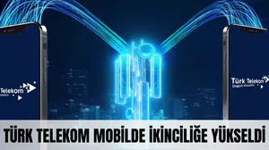 Türk Telekom mobilde ikinciliğe yükseldi: 5G dönemine güçlü giriş
