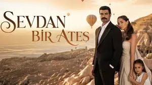 Sevdan bir ateş saat kaçta başlıyor? Yeni bölümü hangi kanalda, hangi gün yayınlanıyor?